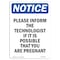 Signmission Safety Sign, OSHA Notice, 14" Height, Please Inform The Technologist Sign, Portrait OS-NS-D-1014-V-17463 - alternate 1